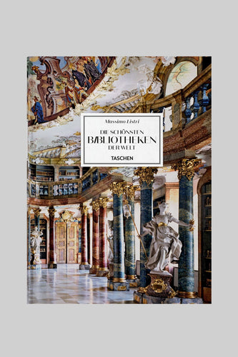 Massimo Listri. The World’s Most Beautiful Libraries