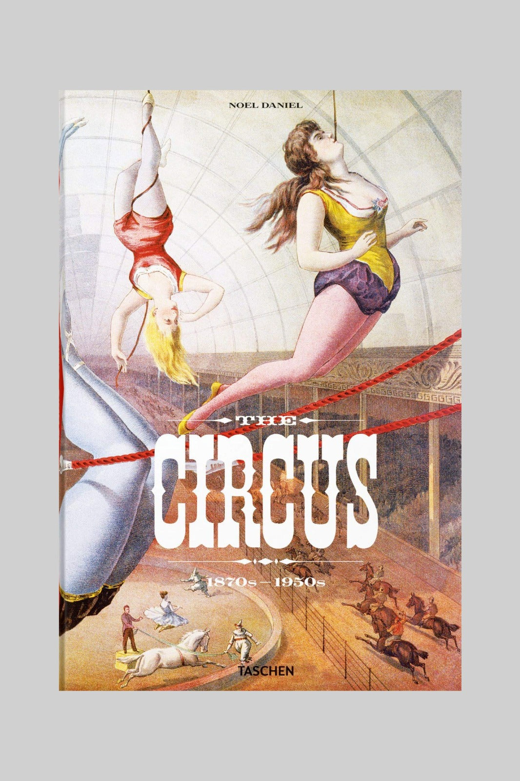 The Circus. 1870s–1950s